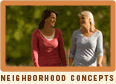 NEIGHBORHOOD CONCEPTS